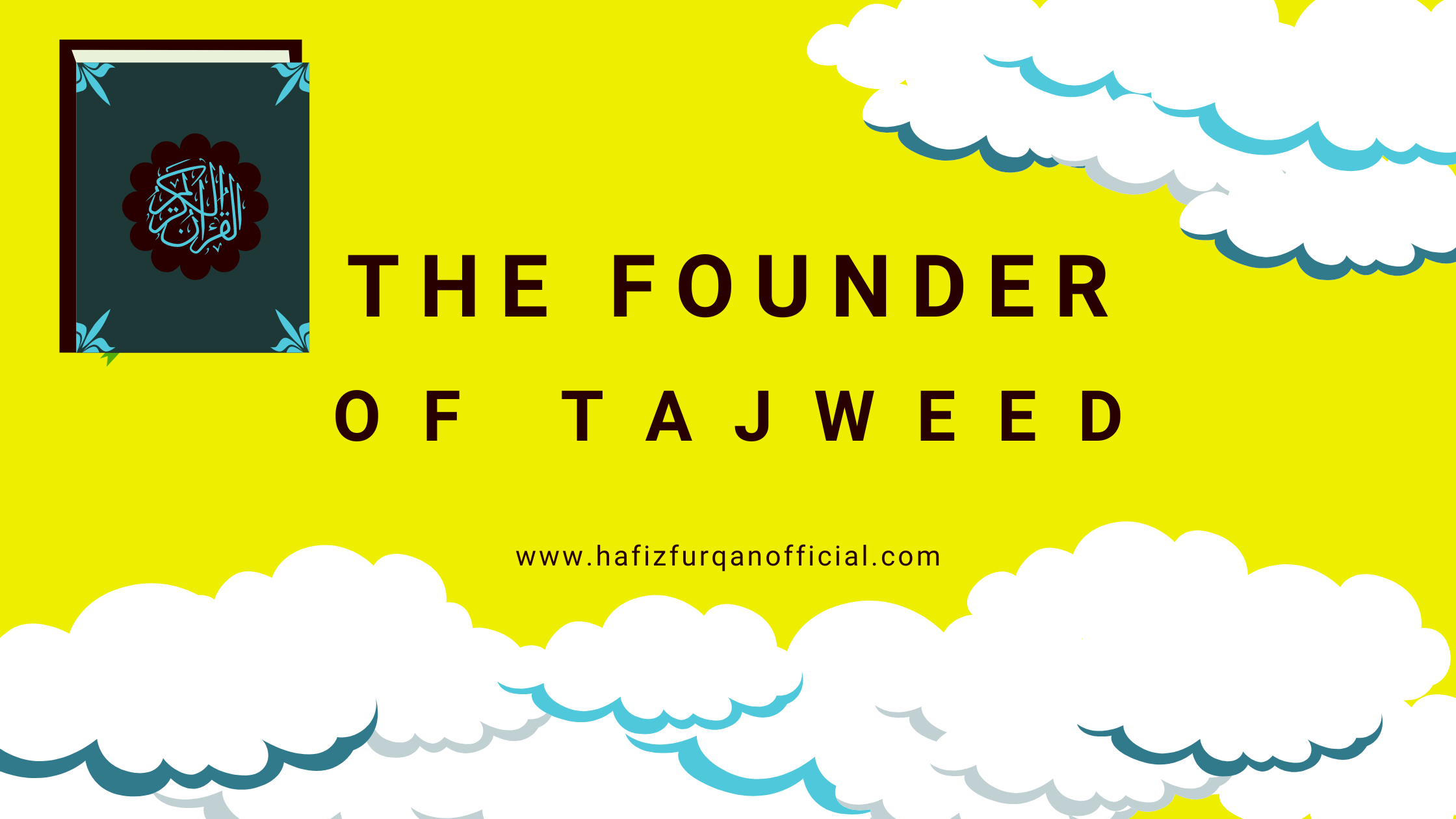 The Founder of Tajweed