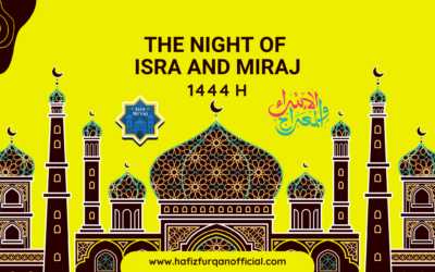 The Night of ISRA and MIRAJ | Lailatul Miraj 1444 Hijri 2023