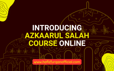 Introducing Azkaarul Salah Course Online