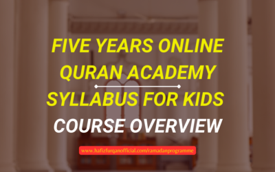 Five years online Quran academy syllabus for kids overview